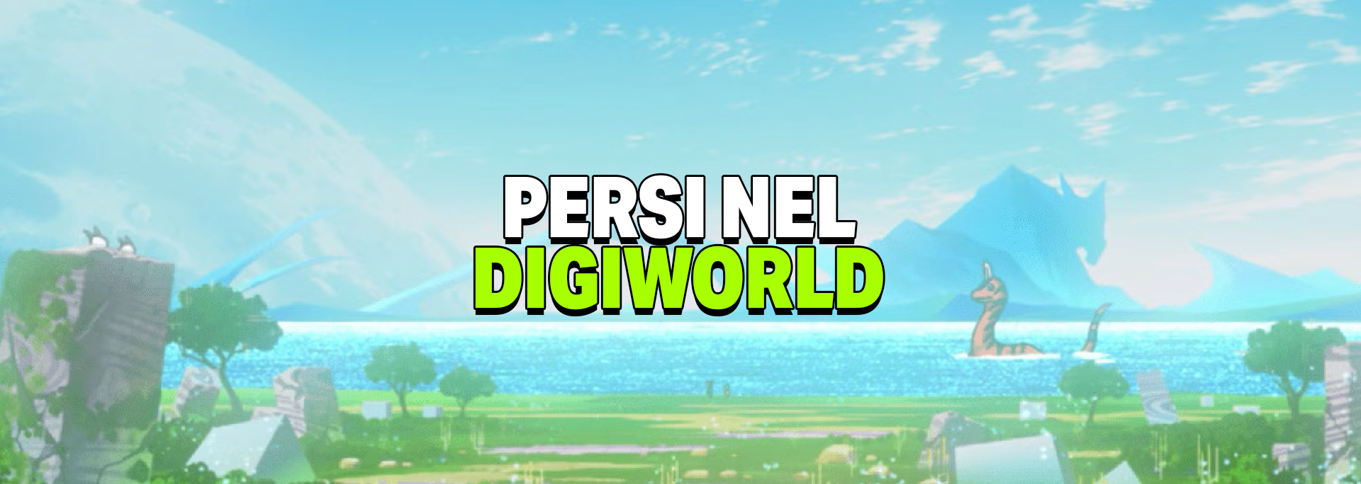 Persi nel Digiworld - Con Kenji Watanabe / NPC: Dario Moccia